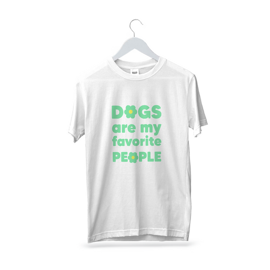 Playera "Dogs are my favorite people"